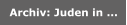 Archiv: Juden in ...