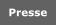 Presse