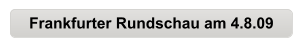 Frankfurter Rundschau am 4.8.09