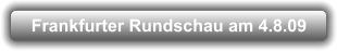 Frankfurter Rundschau am 4.8.09