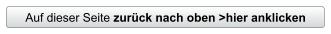 Auf dieser Seite zurück nach oben >hier anklicken