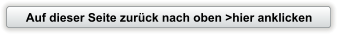 Auf dieser Seite zurück nach oben >hier anklicken
