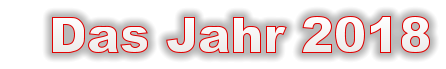 Das Jahr 2018