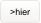 >hier