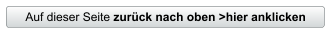 Auf dieser Seite zurück nach oben >hier anklicken