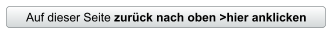 Auf dieser Seite zurück nach oben >hier anklicken