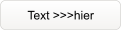 Text >>>hier
