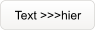 Text >>>hier
