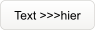 Text >>>hier