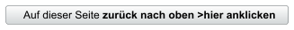 Auf dieser Seite zurück nach oben >hier anklicken