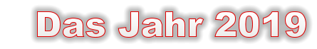 Das Jahr 2019